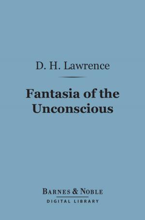 Cover of the book Fantasia of the Unconscious (Barnes & Noble Digital Library) by H.P. Lovecraft