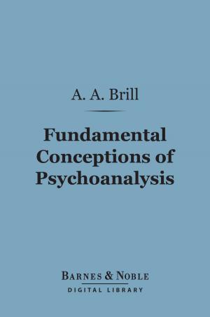 Book cover of Fundamental Conceptions of Psychoanalysis (Barnes & Noble Digital Library)