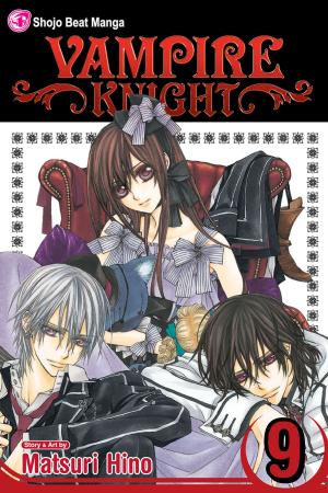 Book cover of Vampire Knight, Vol. 9