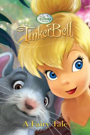 Cover of the book Tinker Bell: A Fairy Tale by Elizabeth Rudnick