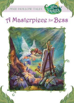 Cover of the book Disney Fairies: A Masterpiece for Bess by Rick Riordan