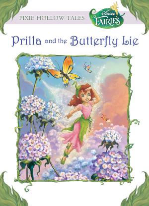 Book cover of Disney Fairies: Prilla and the Butterfly Lie