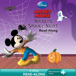 Cover of the book Mickey's Spooky Night Read-Along Storybook by Amie Kaufman, Meagan Spooner