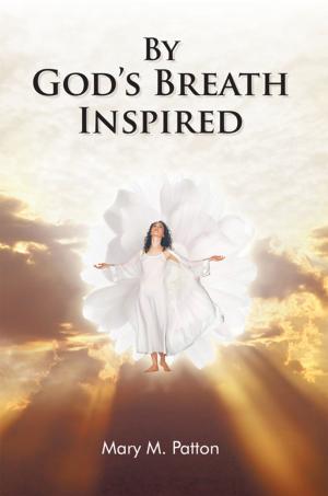Cover of the book By God’S Breath Inspired by Marianne Burrow Gray