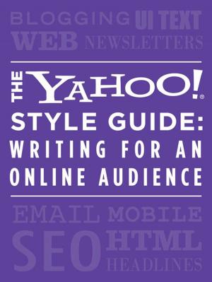 Cover of The Yahoo! Style Guide: Writing for an Online Audience