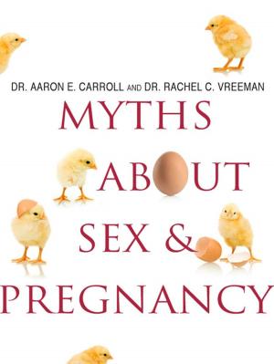 Cover of the book Myths About Sex & Pregnancy by Jason Marshall