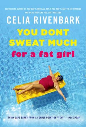 Book cover of You Don't Sweat Much for a Fat Girl