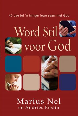 Cover of the book Word stil voor God (eBoek) by Maretha Maartens