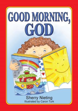 Cover of the book Good Morning, God (eBook) by Deborah Kirsten