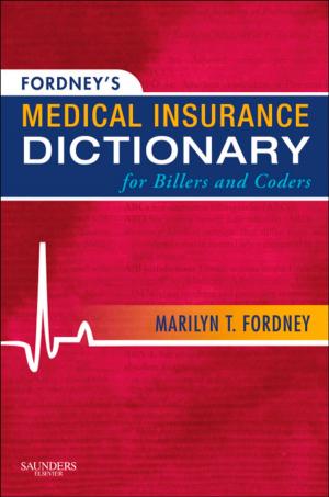 Cover of the book Fordney's Medical Insurance Dictionary for Billers and Coders - E-Book by Margi Sirois, EdD, MS, RVT, CVT, LAT, VTES