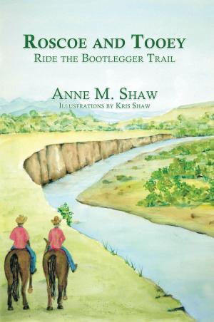 Cover of the book Roscoe and Tooey Ride the Bootlegger Trail by Charles A. Maher