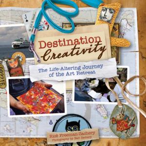 Cover of the book Destination Creativity by Mark Willenbrink