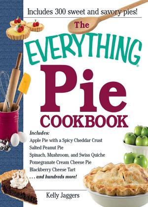 Cover of the book The Everything Pie Cookbook by Steven Schneider