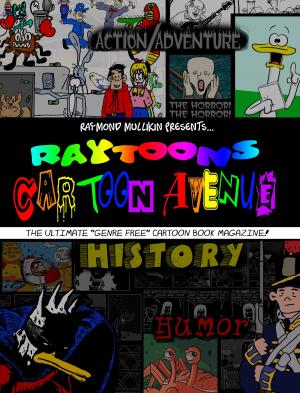 Cover of the book Raytoons Cartoon Avenue Volume 1 by Jo-Anne Russell, Roy C. Booth, Marge Simon