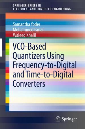 Cover of the book VCO-Based Quantizers Using Frequency-to-Digital and Time-to-Digital Converters by Francis A. Gunther