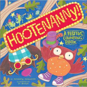 Cover of the book Hootenanny! by Angela DiTerlizzi