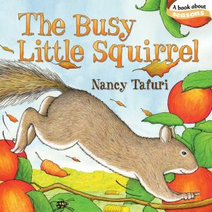Cover of the book The Busy Little Squirrel by Sasha Paley