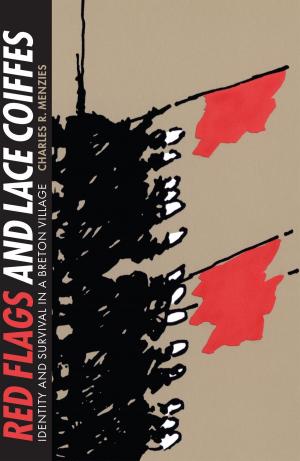 Cover of the book Red Flags and Lace Coiffes by Steven Bednarski