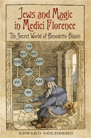 Cover of the book Jews and Magic in Medici Florence by Ross Layberry, Peter Hall, Don Lafontaine