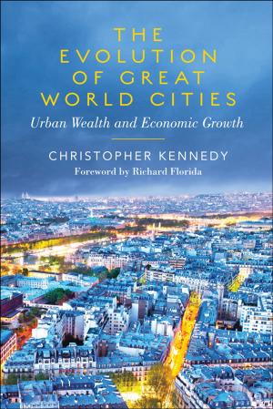 Cover of the book The Evolution of Great World Cities by 
