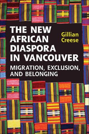 Cover of the book The New African Diaspora in Vancouver by Lauro Martines