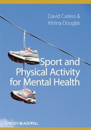 Cover of the book Sport and Physical Activity for Mental Health by Michael Gilliland, Len Tashman, Udo Sglavo