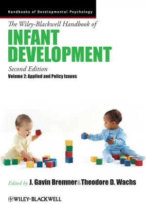 Cover of the book The Wiley-Blackwell Handbook of Infant Development, Volume 2 by D. Shadel