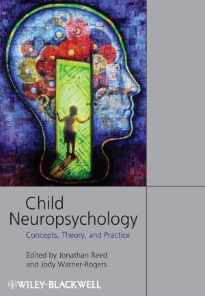 Cover of the book Child Neuropsychology by Mylène Pischella, Didier Le Ruyet
