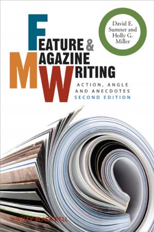 Cover of the book Feature and Magazine Writing by Brett King