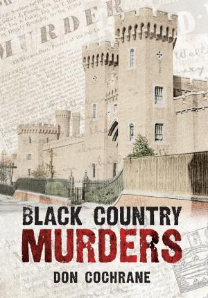 Cover of the book Black Country Murders by John Kinross