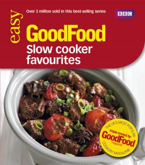 Cover of the book Good Food: Slow Cooker Favourites by Dr Edward Bach