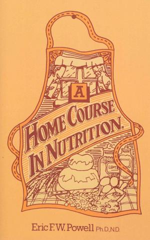 Cover of the book A Home Course In Nutrition by Mumford, Sally & Mackinnon, Emma, Sally Mumford