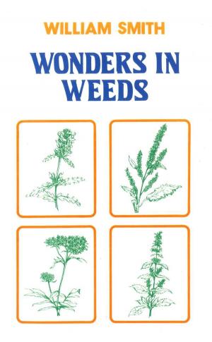 Cover of the book Wonders In Weeds by Dan Crowley, Matt Parratt