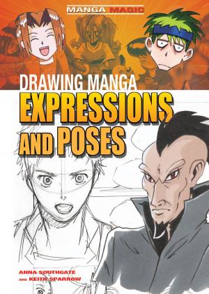 Cover of the book Drawing Manga Expressions and Poses by Kerry Hinton
