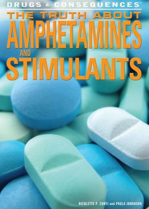 Book cover of The Truth About Amphetamines and Stimulants