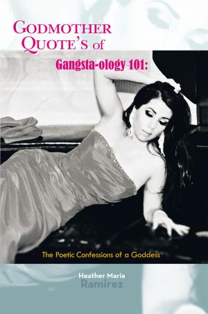 Cover of the book Godmother Quote's of Gangsta-Ology 101: by Laurie Calhoun