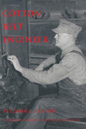 Cover of the book Cotton Belt Engineer by Felicia S. Cauley
