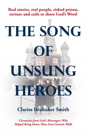 Cover of the book The Song of Unsung Heroes by Calye Cochran