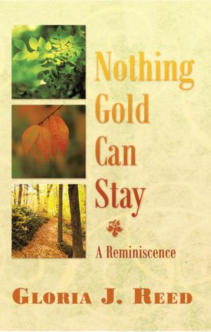 Cover of the book Nothing Gold Can Stay by Sofia Pelayo