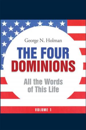 Cover of the book The Four Dominions by Brent N. Bozeman