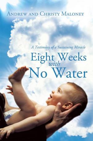 Cover of the book Eight Weeks with No Water by Tommy L. Romans