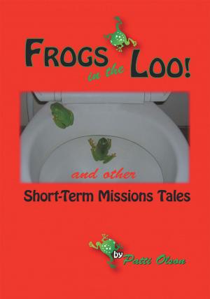 Cover of the book Frogs in the Loo by Julianna Joy Klassen