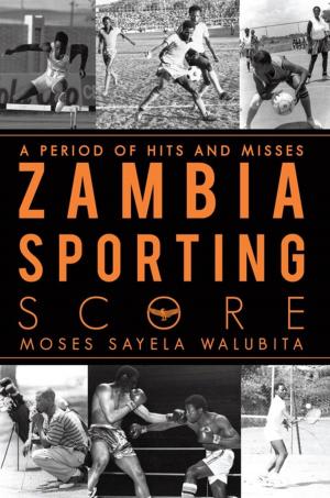 Cover of the book Zambia Sporting Score by Eugene St Martin Jr