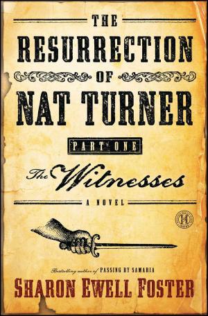 Cover of the book The Resurrection of Nat Turner, Part 1: The Witnesses by Mike Gottfried, Ron Benson
