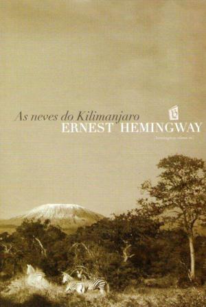 Cover of the book As Neves Do Kilimanjaro [The Snows of Kilimanjaro] by Stephen King