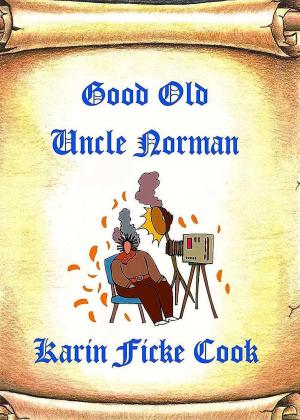 Cover of the book Good Old Uncle Norman by Lola Bandz