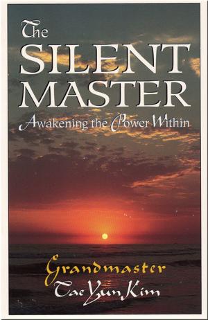 Cover of the book The Silent Master: Awakening the Power Within by April Moncrieff
