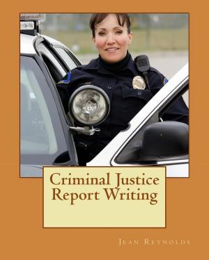 Cover of Criminal Justice Report Writing