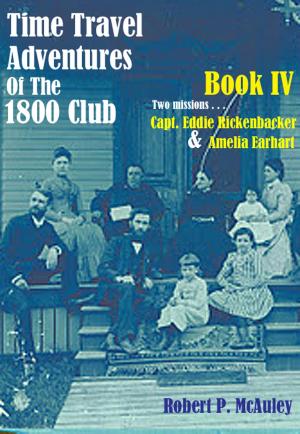 Cover of Time Travel Adventures of The 1800 Club: Book IV