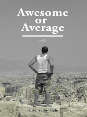 Cover of the book Awesome or Average by Tari White